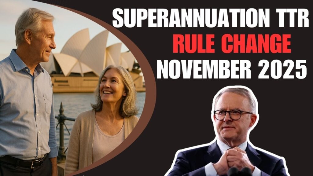 Superannuation Age and TTR Rule Change